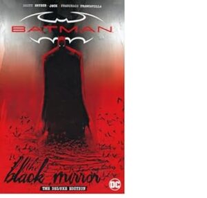 Batman: Black Mirror The Deluxe Edition