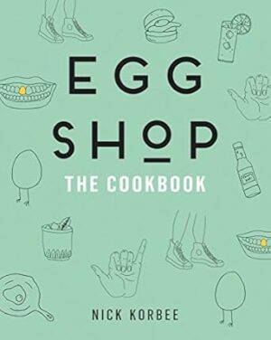 Egg Shop: The Cookbook