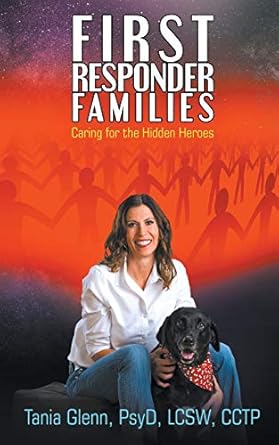 First Responder Families: Caring for the Hidden Heroes