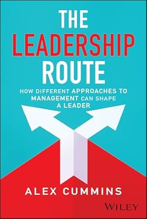 The Leadership Route: How Different Approaches to Management Can Shape a Leader