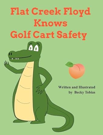 Flat Creek Floyd Knows Golf Cart Safety