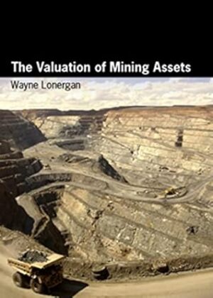 The Valuation of Mining Assets