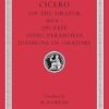 On the Orator: Book 3. On Fate. Stoic Paradoxes. Divisions of Oratory: 349