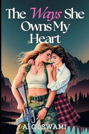 The Ways She Owns My Heart: A Steamy, Age-Gap Sapphic Romance