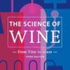 The Science of Wine: From Vine to Glass - 3rd Edition