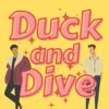 Duck and Dive: A Gay Comedy Romance: 1