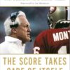 The Score Takes Care of Itself: My Philosophy of Leadership