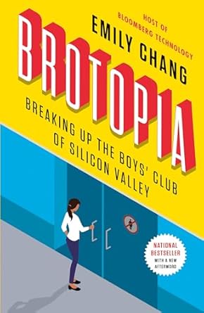 Brotopia: Breaking Up the Boys' Club of Silicon Valley