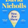 You Are Here: The Instant Number 1 Sunday Times Bestseller, from the author of One Day