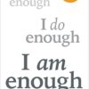 I Am Enough