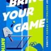 Bring Your A Game: The Encyclopaedia of Australian Sports Cliches