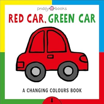 Red Car Green Car: Colour Change Book