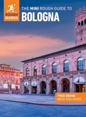 The Mini Rough Guide to Bologna: Travel Guide with eBook: Travel Guide with Free eBook