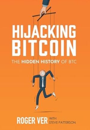 Hijacking Bitcoin: The Hidden History of BTC