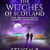 The Witches of Scotland: The Dream Dancers: Akashic Chronicles Book 4