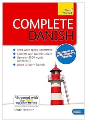 Complete Danish Beginner to Intermediate Course: Learn to read, write, speak and understand a new language with Teach Yourself