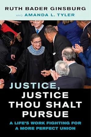 Justice, Justice Thou Shalt Pursue: A Life's Work Fighting for a More Perfect Union: 2