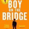 The Boy on the Bridge: Discover the word-of-mouth phenomenon