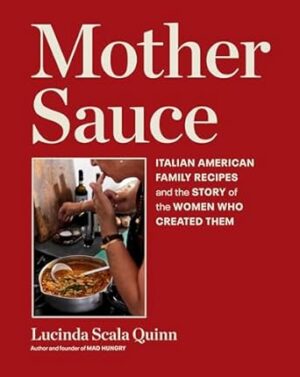 Mother Sauce: American-Made Italian Cooking