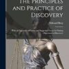 The Principles and Practice of Discovery: With an Appendix of Forms and Suggested Forms for Stating Objections to Discovery