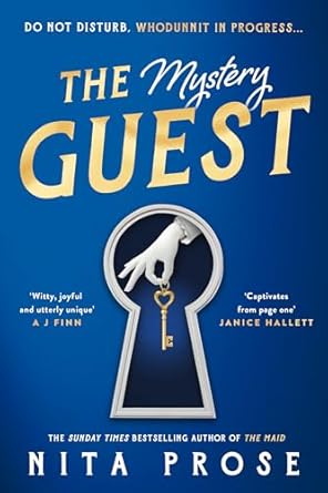 The Mystery Guest: The unmissable new mystery thriller from the Sunday Times bestselling author of The Maid: Book 2