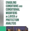 Guidelines for Enabling Conditions and Conditional Modifiers in Layer of Protection Analysis