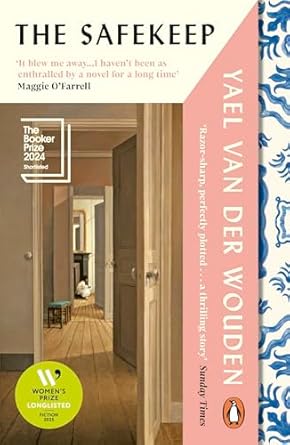 The Safekeep: Booker Prize Shortlisted 2024