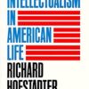 Anti-Intellectualism in American Life