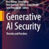 Generative AI Security: Theories and Practices