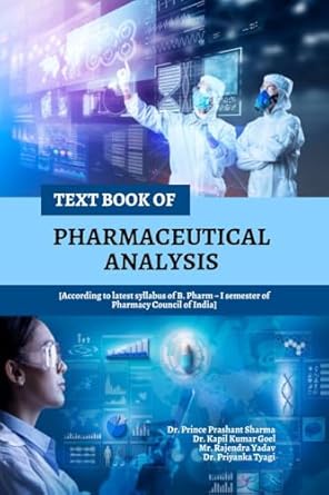 TEXT BOOK OF PHARMACEUTICAL ANALYSIS