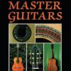 Making Master Guitars
