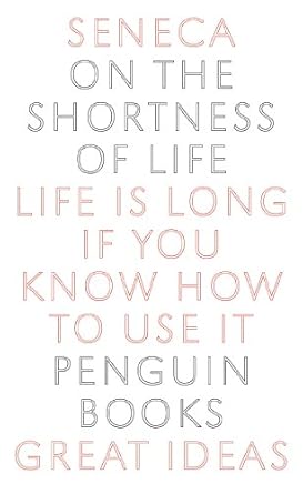 On the Shortness of Life: On The Shortness Of Life
