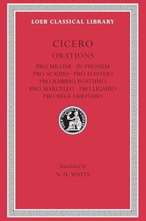Pro Milone. In Pisonem. Pro Scauro. Pro Fonteio. Pro Rabirio Postumo. Pro Marcello. Pro Ligario. Pro Rege Deiotaro: 252
