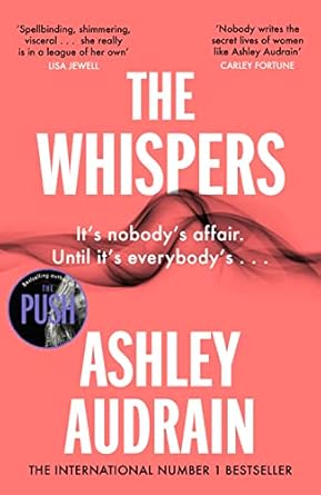 The Whispers: The explosive new novel from the bestselling author of The Push