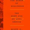 The Con Queen of Hollywood: The Hunt for an Evil Genius