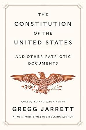 The Constitution of the United States and Other Patriotic Documents