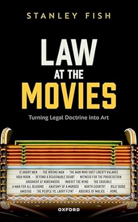 Law at the Movies Turning Legal Doctrine into Art
