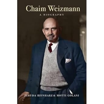 Chaim Weizmann: A Biography
