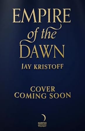 Empire of the Dawn: The most hotly anticipated new epic fantasy finale of 2025: Book 3