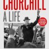 Churchill: A Life: The Official Biography