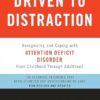 Driven to Distraction (Revised): Recognizing and Coping with Attention Deficit Disorder
