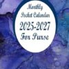 Monthly Pocket Calendar 2025-2027: Three Year ( January 2025 - December 2027 ) With Holidays And Inspirational Quotes And Notes , Ink Design , Small Size 4 x 6.5