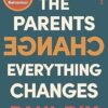 When the Parents Change, Everything Changes: Seismic Shifts in Children's Behaviour