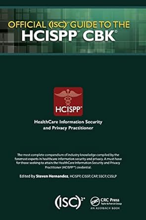 Official (ISC)2 Guide to the HCISPP CBK