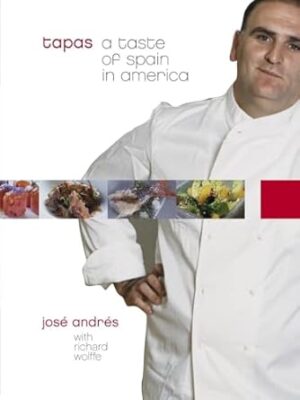 Tapas: A Taste of Spain in America: A Cookbook