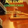 Supreme Court's AOR Exam- Leading Cases: Case Notes & Summery of 64 Leading Cases for Paper IV: Case Notes & Summery of 64 Leading Cases for Paper IV
