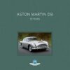 Aston Martin DB: 70 Years