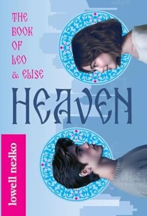 Heaven: The Book of Leo and Elise