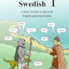 From English to Swedish 1: A basic Swedish textbook for English speaking students (black and white edition)