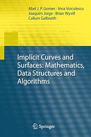 Implicit Curves and Surfaces: Mathematics, Data Structures and Algorithms